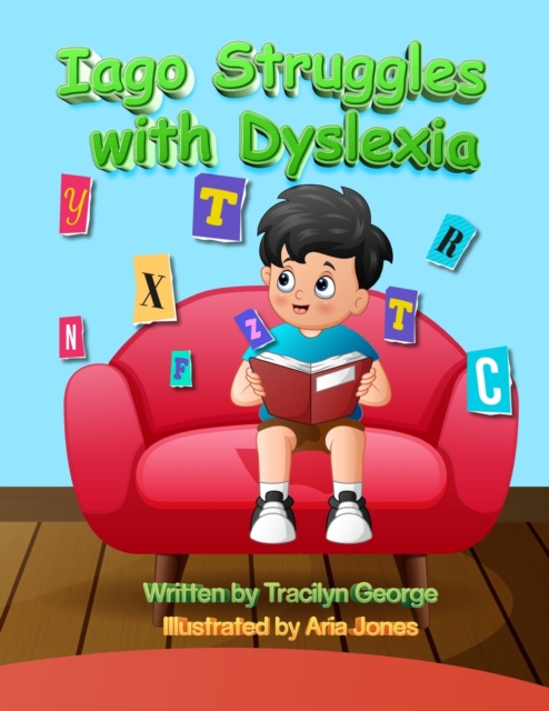 Iago Struggles with Dyslexia, Paperback / softback Book
