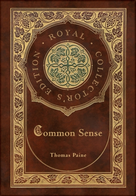 Common Sense (Royal Collector's Edition) (Case Laminate Hardcover with Jacket), Hardback Book
