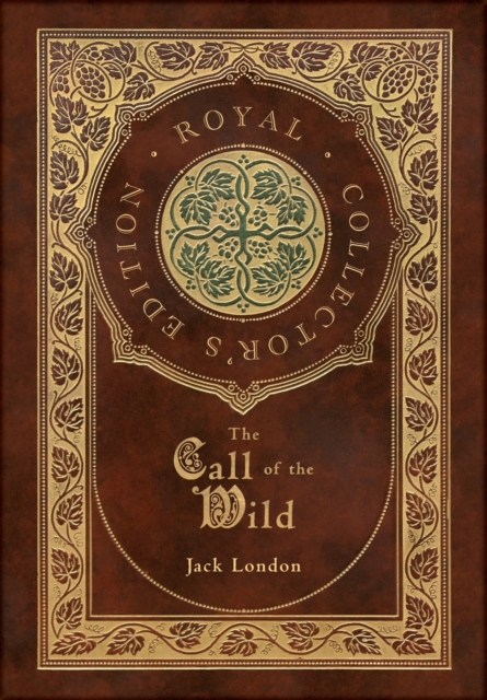 The Call of the Wild (Royal Collector's Edition), Hardback Book