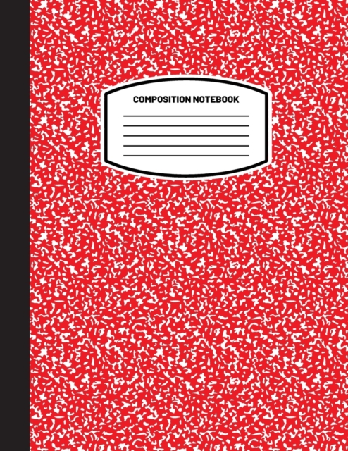 Classic Composition Notebook : (8.5x11) Wide Ruled Lined Paper Notebook Journal (Red) (Notebook for Kids, Teens, Students, Adults) Back to School and Writing Notes, Paperback / softback Book