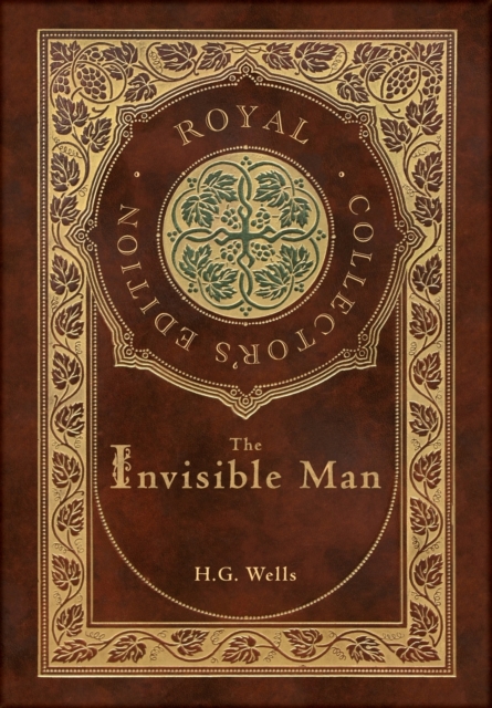 The Invisible Man (Royal Collector's Edition) (Case Laminate Hardcover with Jacket), Hardback Book