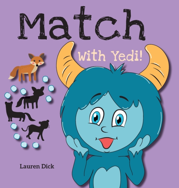 Match With Yedi! : (Ages 3-5) Practice With Yedi! (Matching, Shadow Images, 20 Animals), Hardback Book