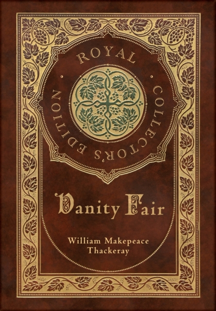 Vanity Fair (Royal Collector's Edition) (Case Laminate Hardcover with Jacket), Hardback Book