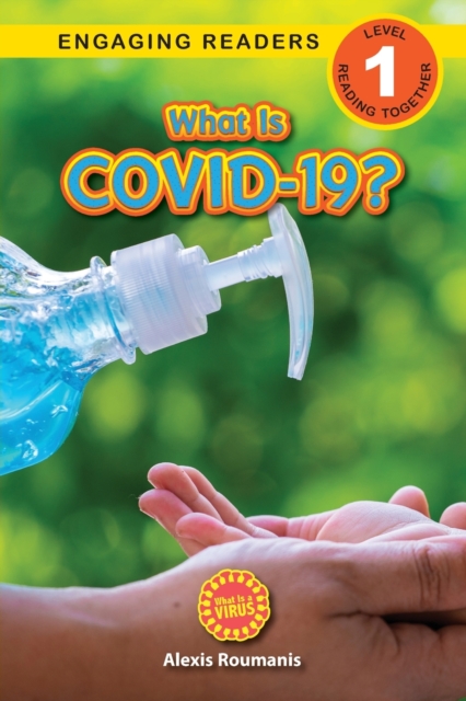What Is COVID-19? (Engaging Readers, Level 1) : 2022 Edition, Paperback / softback Book