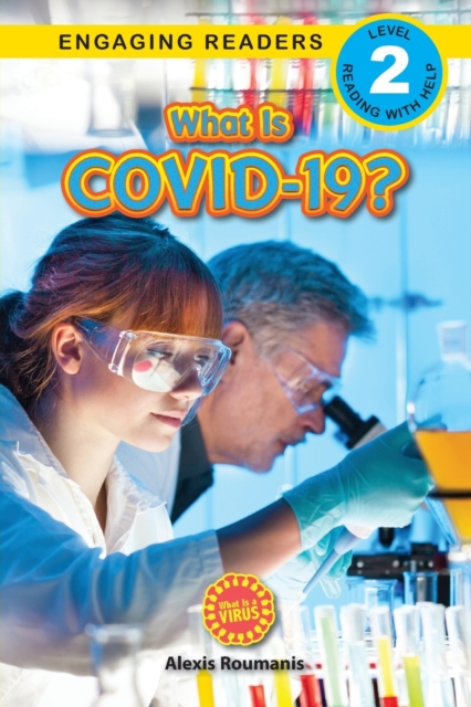 What Is COVID-19? (Engaging Readers, Level 2) : 2022 Edition, Paperback / softback Book