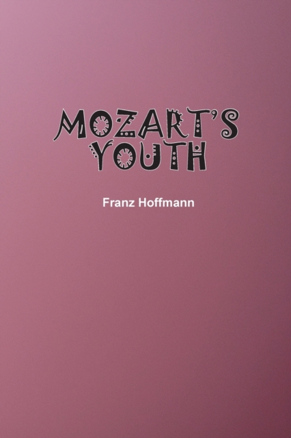 Mozart's Youth, Paperback / softback Book