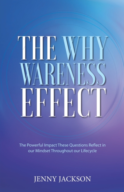 The Why Wareness Effect, Paperback / softback Book