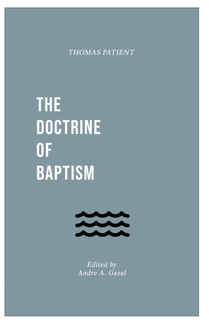 The Doctrine of Baptism, Paperback / softback Book