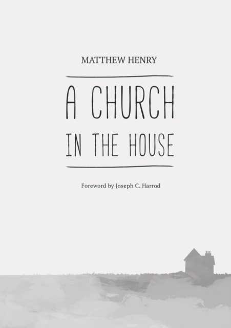 A Church in the House, Paperback / softback Book