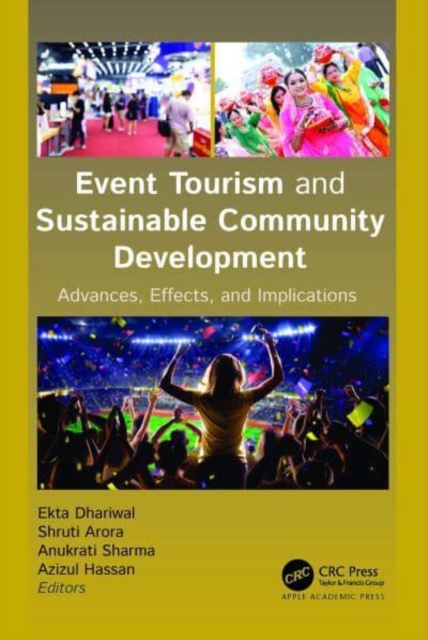 Event Tourism and Sustainable Community Development : Advances, Effects, and Implications, Hardback Book