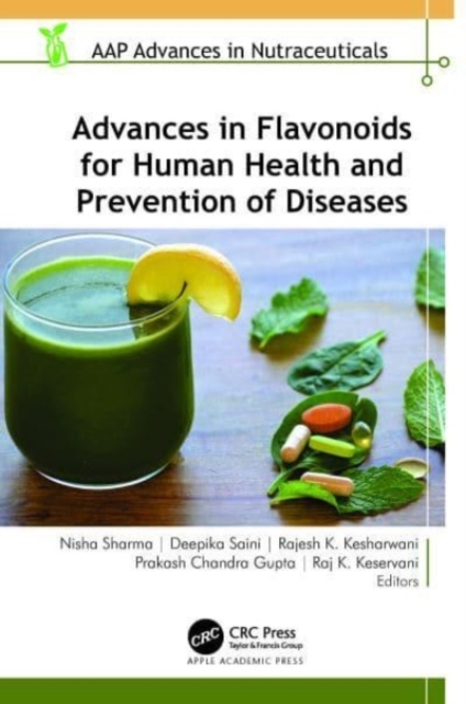 Advances in Flavonoids for Human Health and Prevention of Diseases, Hardback Book