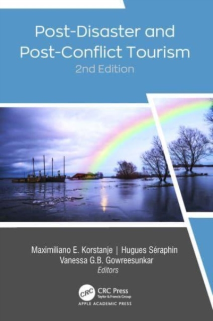 Post-Disaster and Post-Conflict Tourism, 2nd Edition, Hardback Book