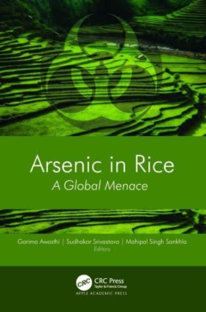 Arsenic in Rice : A Global Menace, Hardback Book