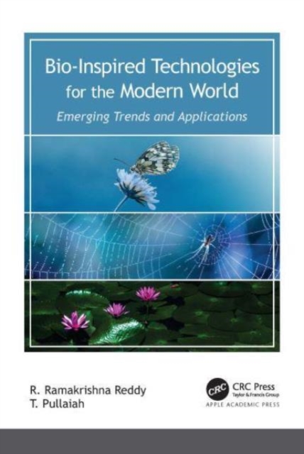 Bio-Inspired Technologies for the Modern World : Emerging Trends and Applications, Hardback Book