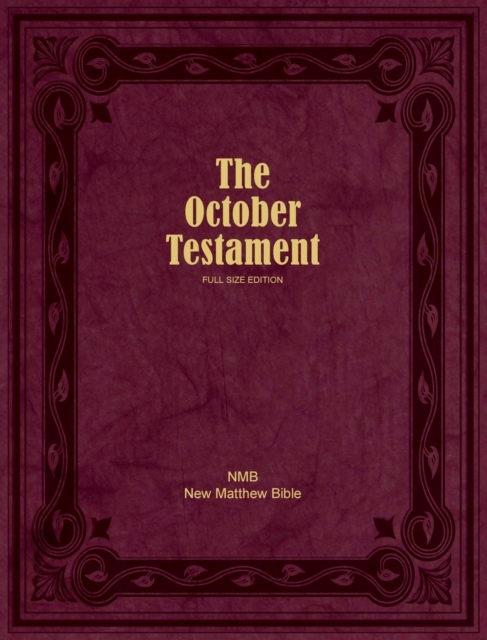 The October Testament : Full Size Edition, Hardback Book
