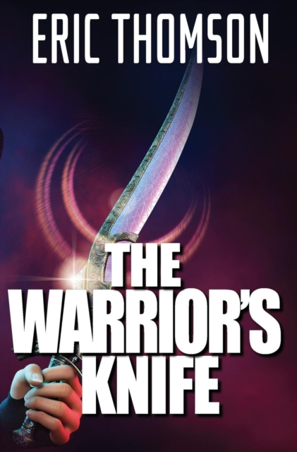 The Warrior's Knife, Hardback Book