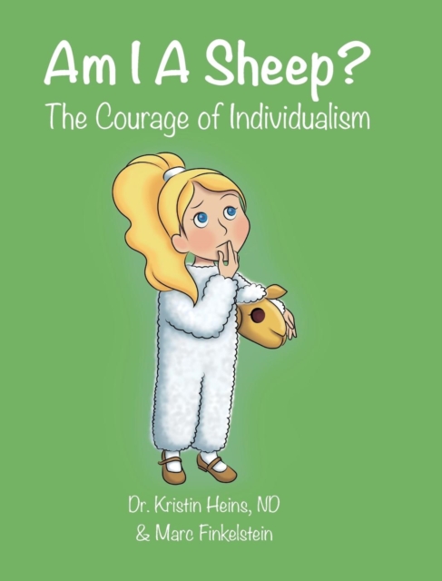 Am I a Sheep? : The Courage of Individualism, Hardback Book