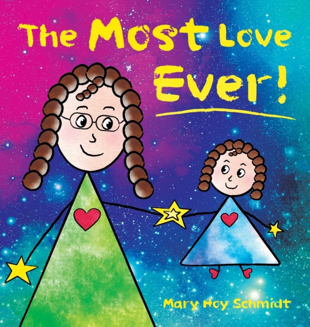 The Most Love Ever!, Hardback Book