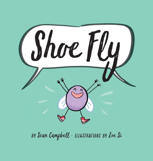 Shoe Fly, Hardback Book