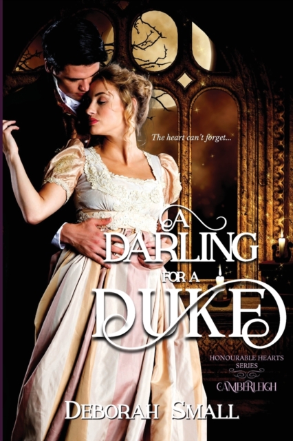 A Darling for a Duke : Camberleigh, Paperback / softback Book