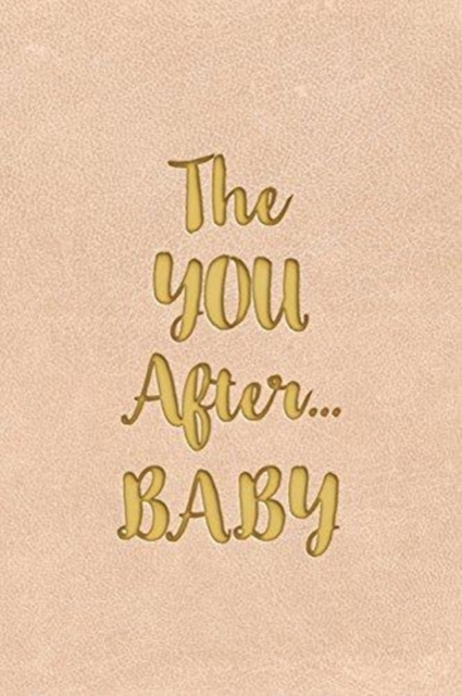 The You After...Baby, Paperback / softback Book