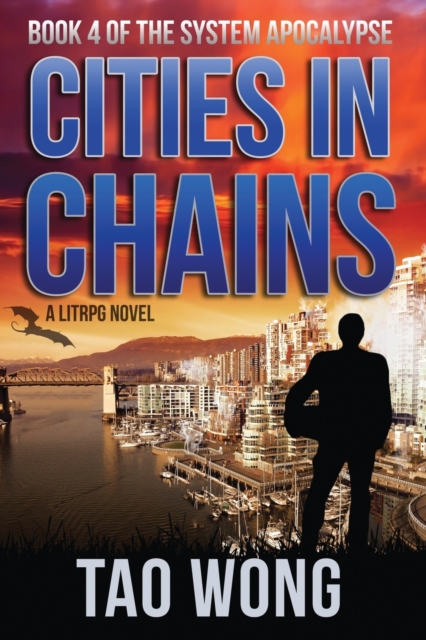 Cities in Chains : An Apocalyptic LitRPG, Paperback / softback Book