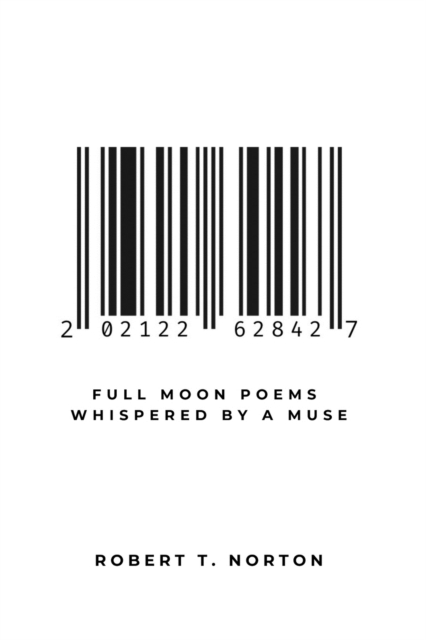 Full Moon Poems Whispered by a Muse : 202122628427, Paperback / softback Book