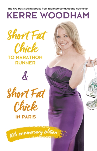 Short Fat Chick to Marathon Runner 10th Anniversary Edition, EPUB eBook