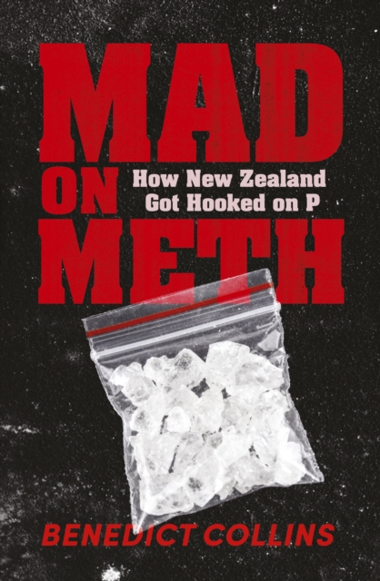 Mad on Meth : How New Zealand got hooked on P, EPUB eBook