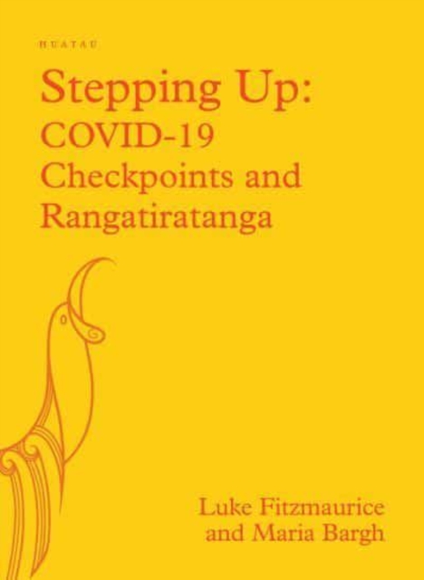 Stepping Up: COVID-19 : Checkpoints and Rangatiratanga, Paperback / softback Book