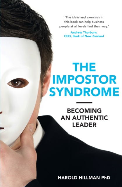 The Impostor Syndrome : Becoming an Authentic Leader, EPUB eBook