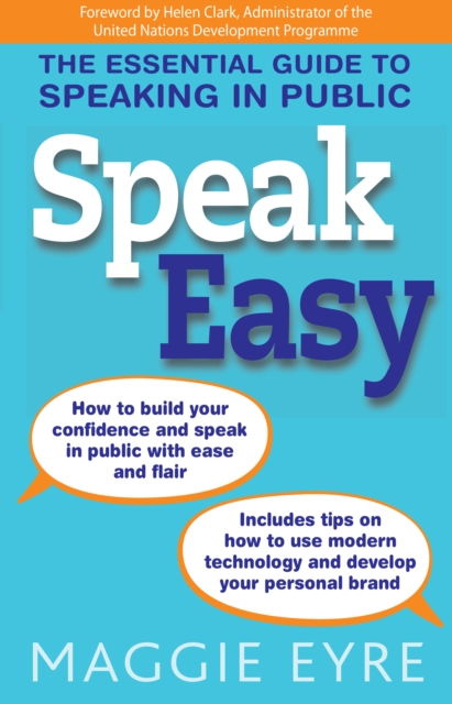 Speak Easy : The essential guide to speaking in public, EPUB eBook