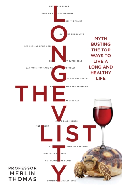 The Longevity List : Myth busting the top ways to live a long and healthy life, EPUB eBook