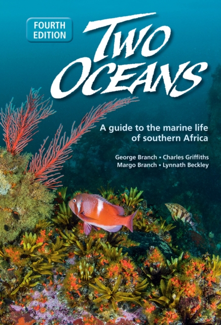 Two Oceans : A guide to the marine life of southern Africa, EPUB eBook