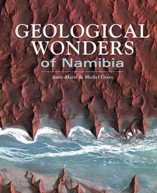 Geological Wonders of Namibia, Paperback / softback Book