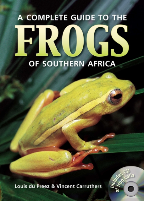 A Complete Guide to the Frogs of Southern Africa (PVC), PDF eBook