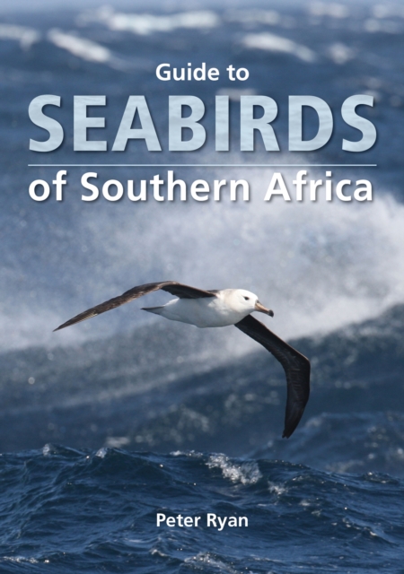 Guide to Seabirds of Southern Africa, PDF eBook