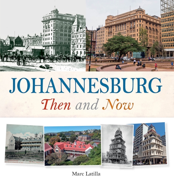 Johannesburg Then and Now, EPUB eBook