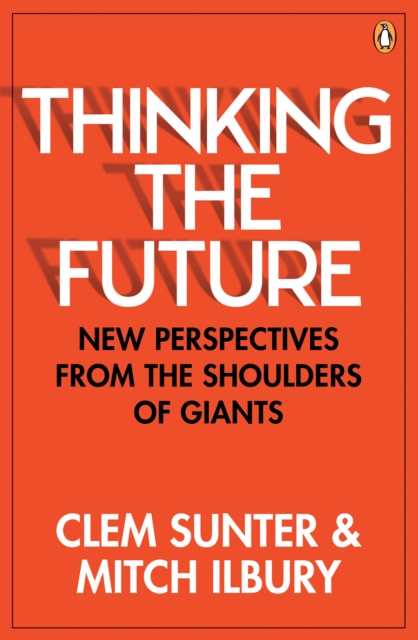 Thinking the Future : New perspectives from the shoulders of giants, EPUB eBook