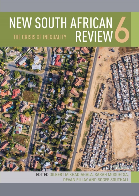 New South African Review 6 : The Crisis of Inequality, Paperback / softback Book