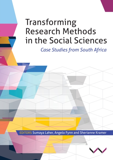 Transforming Research Methods in the Social Sciences : Case Studies from South Africa, Paperback / softback Book