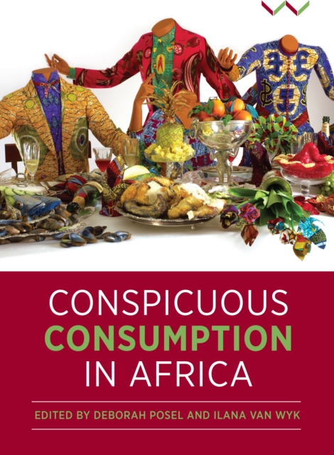 Conspicuous Consumption in Africa, Paperback / softback Book