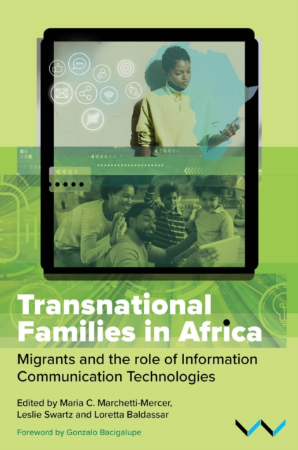 Transnational Families in Africa : Migrants and the role of Information Communication Technologies, Paperback / softback Book