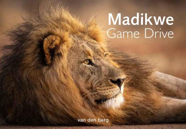 Madikwe Game Reserve, Paperback / softback Book