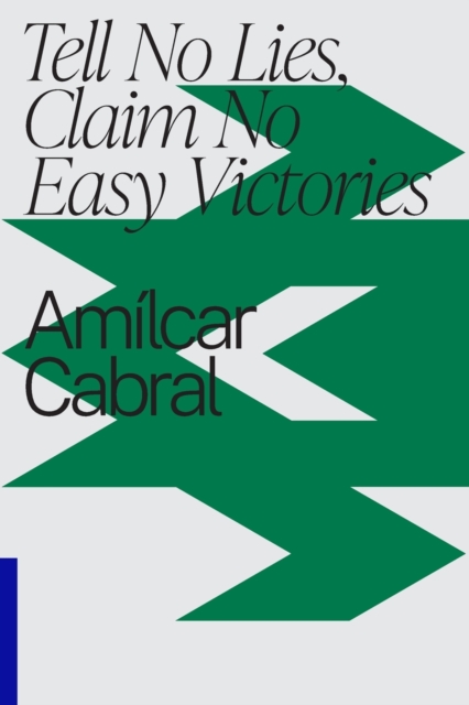 Tell No Lies, Claim No Easy Victories, Paperback / softback Book