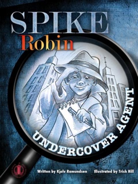 Spike Robin, Undercover Agent, Paperback / softback Book