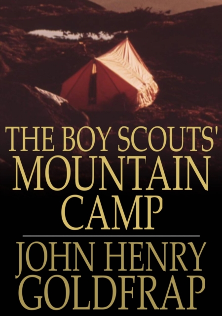 The Boy Scouts' Mountain Camp, EPUB eBook