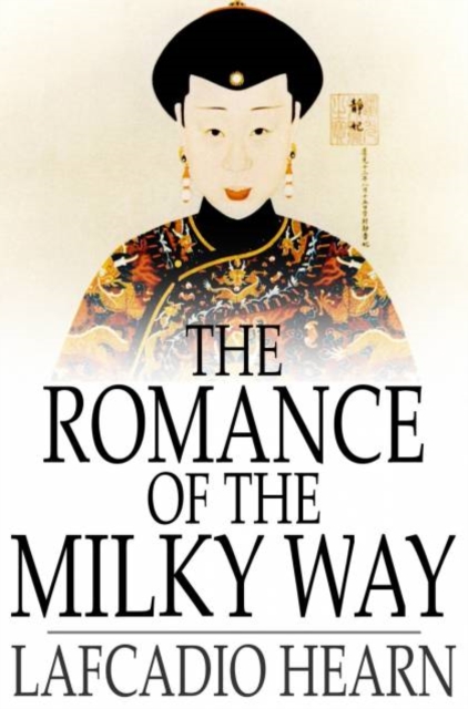 The Romance of the Milky Way : And Other Studies & Stories, PDF eBook