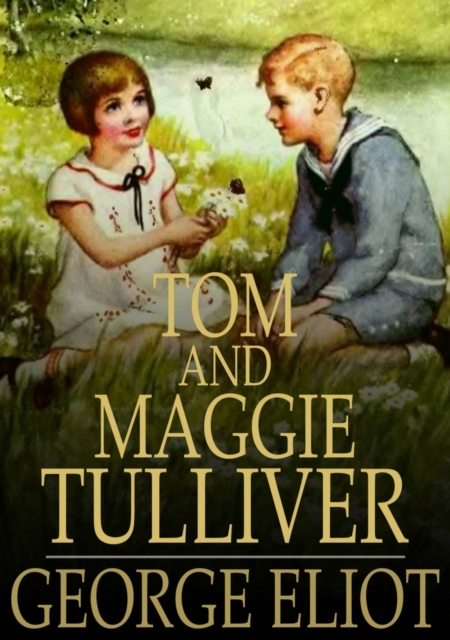Tom and Maggie Tulliver, EPUB eBook