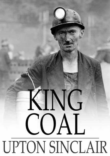 King Coal : A Novel, EPUB eBook